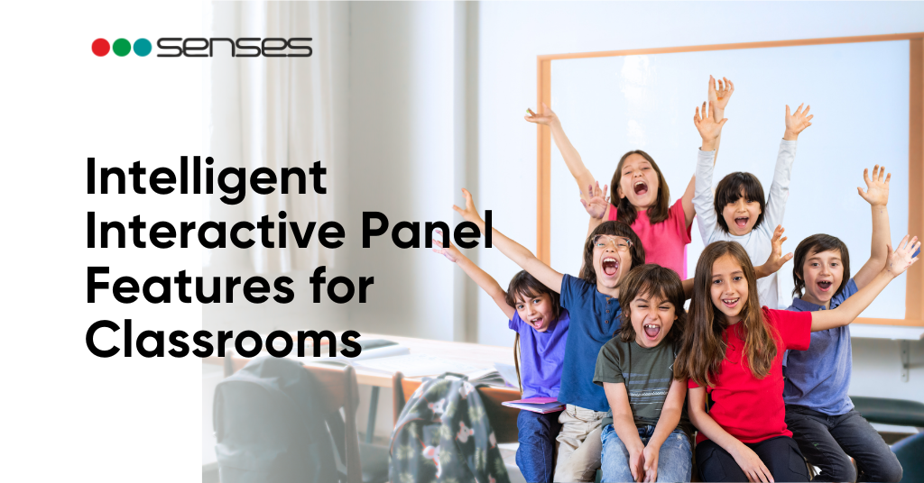 intelligent features that every interactive panel for classrooms