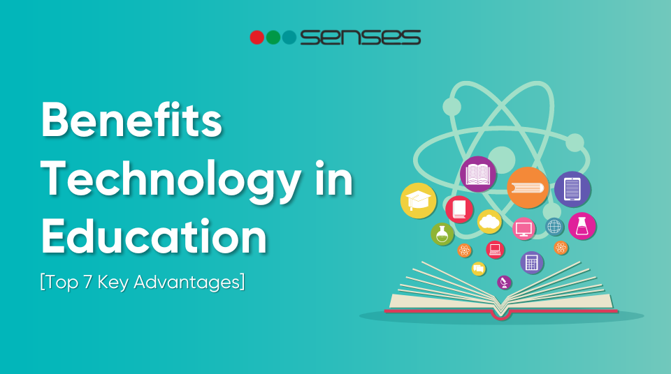 7 Key Benefits of Technology in Education