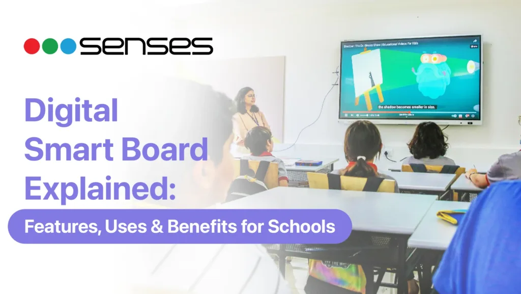 Digital Smart Board Explained Features, Uses & Benefits for Schools