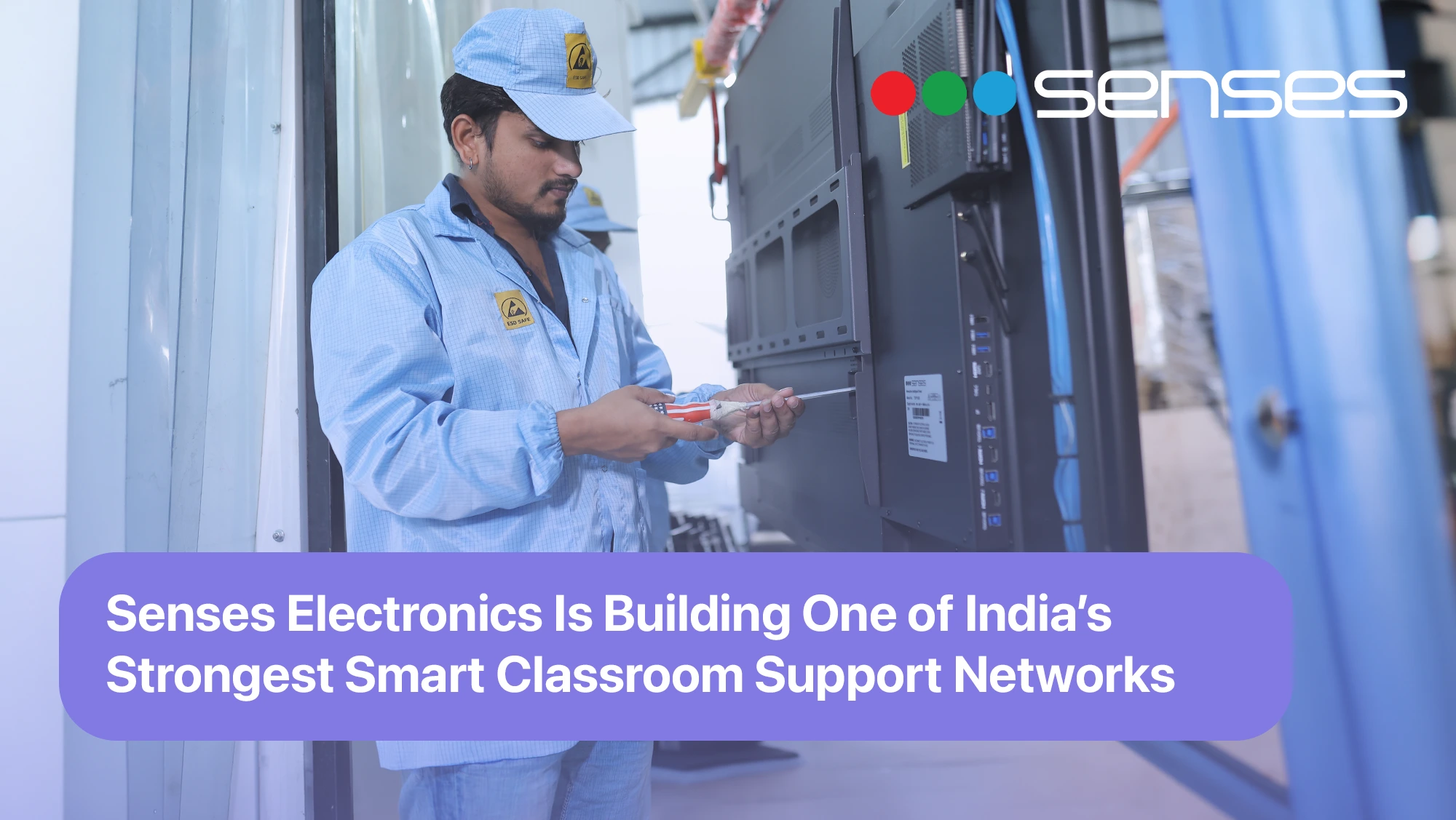 Senses Electronics Is Building One of India’s Strongest Smart Classroom Support Networks